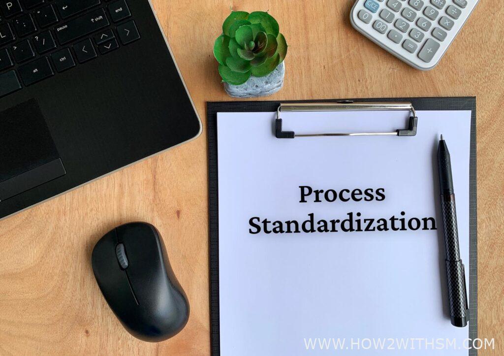 Process Standardization